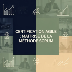 Certification Agile : Maîtrise de la Méthode Scrum