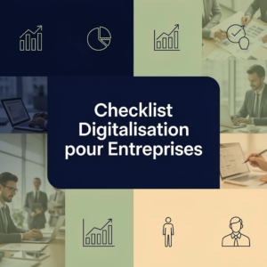Checklist Digitalisation pour Entreprises
